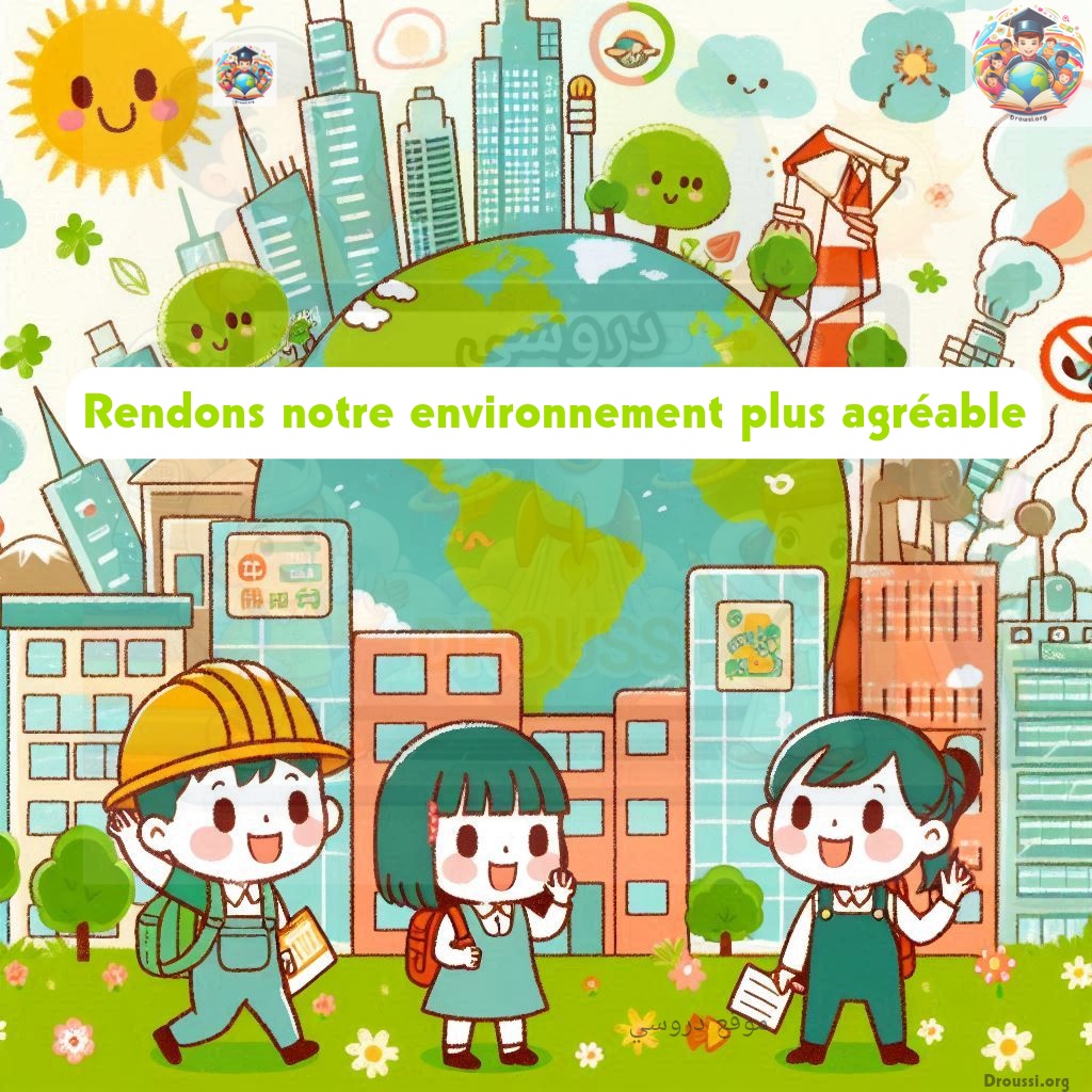 Rendons notre environnement plus agréable